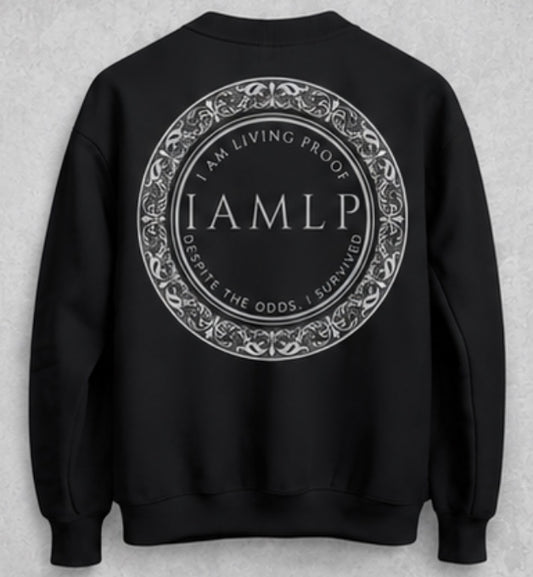 I AM LIVING PROOF SWEATSHIRT